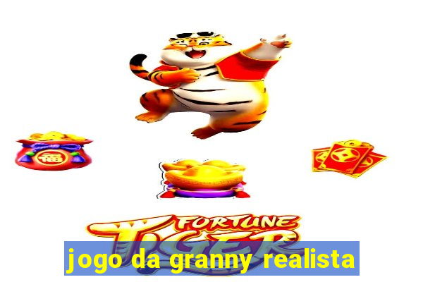 jogo da granny realista